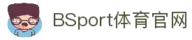必一·运动(B-Sports)官方网站-B·Sport